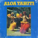 Double LP - Tahiti Folklore Sampler - Aloha Tahiti - Gatefold