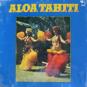 Various Artists - Aloha Tahiti