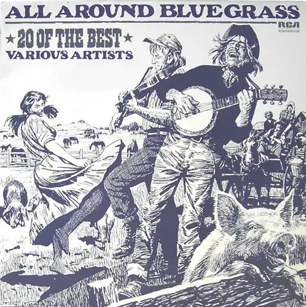Lester Flatt & Mac Wiseman / Porter Wagoner o.a. - All Around Bluegrass - 20 Of The Best