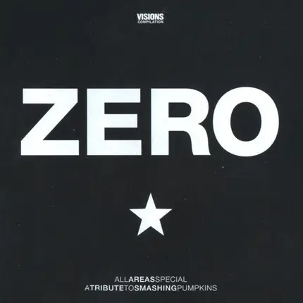 Ben Kweller / The Bravery / Gliss a.o. - All Areas Special: Zero - A Tribute To Smashing Pumpkins