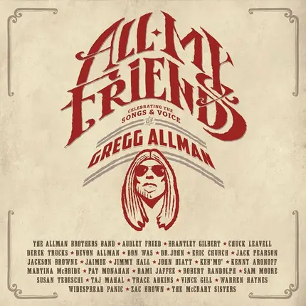 Warren Haynes, Susan Tedeschi & others - All My Friends: Celebrating the Songs & Voice of Gregg Allman