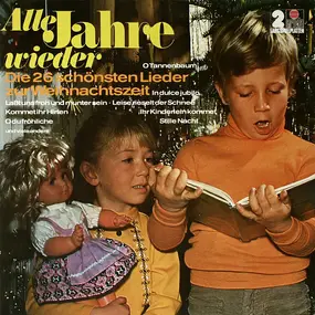 Various Artists - Alle Jahre Wieder - Die 26 Schönsten Lieder Zur Weihnachtzeit