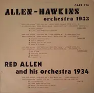 Allen Hawkins - Allen Hawkins Orchestra 1933 / Red Allen And His Orchestrra 1934