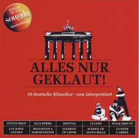 Various Artists - Alles Nur Geklaut - 10 Deutsche Klassiker - Neu Interpretiert