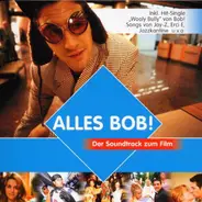 Bob! / Mike Stone & Steve Heller a.o. - Alles Bob - Original Soundtrack