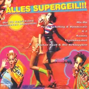 CD - Mo-Do, K2, Rames, a.o. - Alles Supergeil!!! Die 20 Schärfsten Deutschen Dancehits