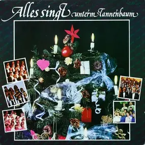 Various Artists - Alles Singt Unterm Tannenbaum (Berger, Müller, Georgi)