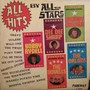 Bobby Rydell, Dee Dee Sharp, Chubby Checker - All The Hits By All The Stars