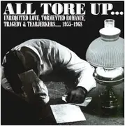LP - Shadows, Billy Gales... - All Tore Up ... Unrequited Love, Tormented Romance, Tragedy & Tearjerkers .... 1955-1968