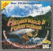 Fantasia Blue, Du, Alter Schimmel - Almenrausch & Pulverschnee