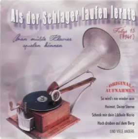 Various Artists - Als der Schlager Laufen Lernte 1941  Folge 15