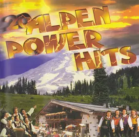 Various Artists - Alpenpower - Best Of - 20 Alpen Power Hits