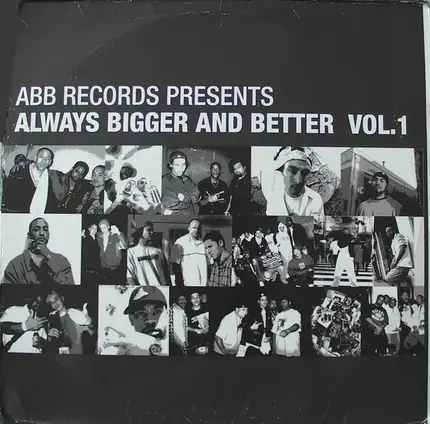 Joey Chavez, Dilated Peoples a.o. - Always Bigger And Better Vol. 1