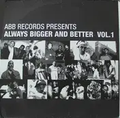 Joey Chavez - Always Bigger And Better Vol. 1
