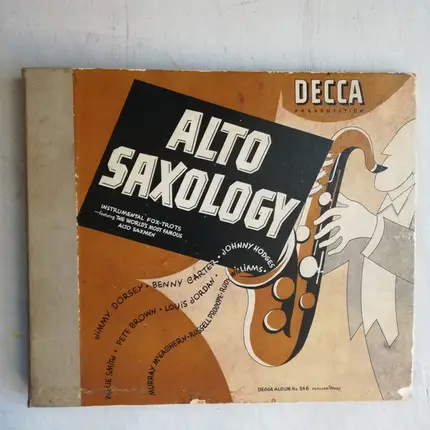 Willie 'The Lion' Smith And His Cubs, The Dorsey Brothers, John Kirby And His Onyx Club Boys - Alto Saxology