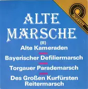 7inch Vinyl Single - Carl Teike, Christoph Reichelt, Gerhard Baumann,... - Alte Märsche (II) - EP