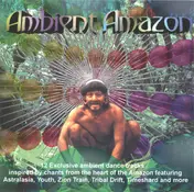 Tribal Drift - Ambient Amazon