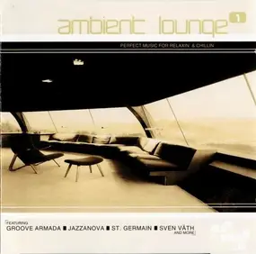 Groove Armada - Ambient Lounge 1