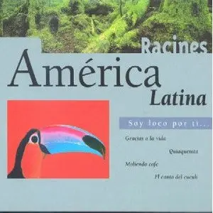 Various Artists - América Latina - Soy Loco Por Ti...