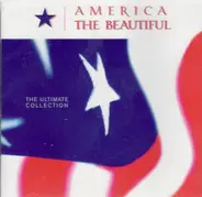 Various - America the Beautiful - the Ultimate collection