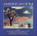 CD - Stevie Nicks, Glenn Frey, The Band & others - American FM 2