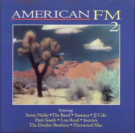 Stevie Nicks, Glenn Frey, The Band & others - American FM 2