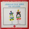 LP - Almeda Riddle / Bessie Jones / Hobart Smith / Mainer Band / a.o. - American Folk Songs For Children