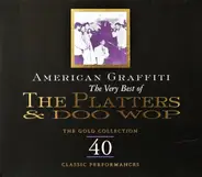 The Platters, The Crests, Jerry Butler - American Graffiti - The Very Best Of The Platters & Doo Wop
