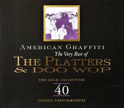 The Platters, The Crests, Jerry Butler - American Graffiti - The Very Best Of The Platters & Doo Wop