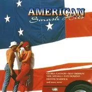 Percy Sledge, Gloria Gaynor, Sam And Dave, a.o. - American Smash Hits
