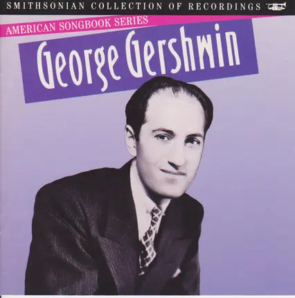 Al Jolson / Paul Whiteman - American Songbook Series: George Gershwin