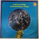 LP - Richard Chase a.o. - American Songs Of Revolutionary Times