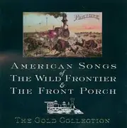 CD - Bill Monroe, Donna Fargo, Johnny Lee,... - American Songs Of The Wild Frontier & The Front Porch