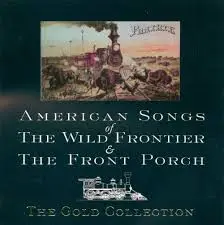 Bill Monroe, Donna Fargo, Johnny Lee,... - American Songs Of The Wild Frontier & The Front Porch
