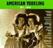 The DeZurik Sisters - American Yodeling 1911-1946