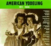 CD - The Dezurik Sisters / Tampa Red a.o. - American Yodeling 1911-1946 - Digipak