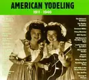 CD - The Dezurik Sisters / Tampa Red a.o. - American Yodeling 1911-1946 - Digipak