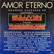 LP - Various - Amor Eterno - Grandes Sucessos De Michael Sullivan & Paulo Massadas