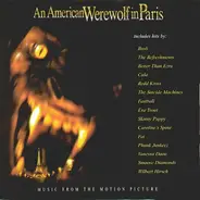 Bush,The Refreshments,Cake,Redd Kross, u.a - An American Werewolf In Paris - Music From The Motion Picture