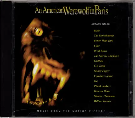 Cake, Bush, Fat, a.o. - An American Werewolf In Paris Soundtrack