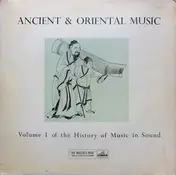 Ancient - Ancient & Oriental Music (Volume I Of The History Of Music In Sound)