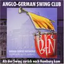 CD - Chris Howland, Tommy Dorsey, a.o. - Anglo-German Swing Club - Als Der Swing Zurück Nach Hamburg Kam