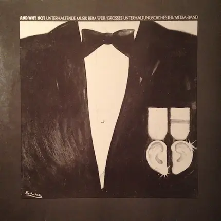 WDR-Tanzorchester / Kölner Rundfunkorchester a.o. - And Why Not - Unterhaltende Musik Beim WDR