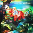 LP - Andersen Fairytails - Andersen Meséiből