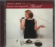 Various - Andrea Immer Presents Merlot, Filet Mignon & Mozart