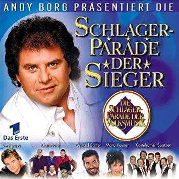 Oswald Sattler, Uwe Busse, Die Klostertaler - Andy Borg Präsentiert Die Schlager Parade Der Sieger