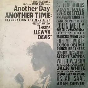 Soundtrack - Another Day, Another Time: Celebrating The Music Of "Inside Llewyn Davis"