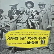 Betty Hutton, Howard Keel, Louis Calhern a.o. - Annie Get Your Gun (Original Soundtrack)
