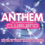 Ultra Nate / Happy Clappers a. o. - Anthem Classics From Clubland