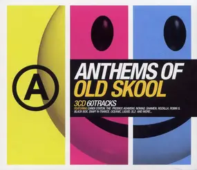 Various Artists - Anthems Of Old Skool